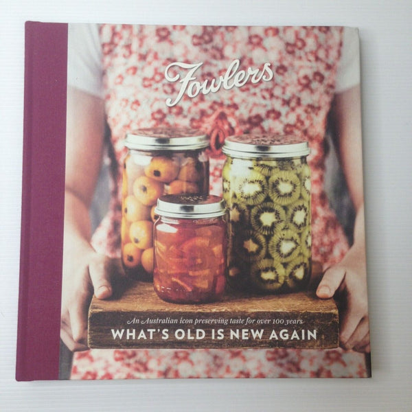 Fowlers - What's Old Is New Again
